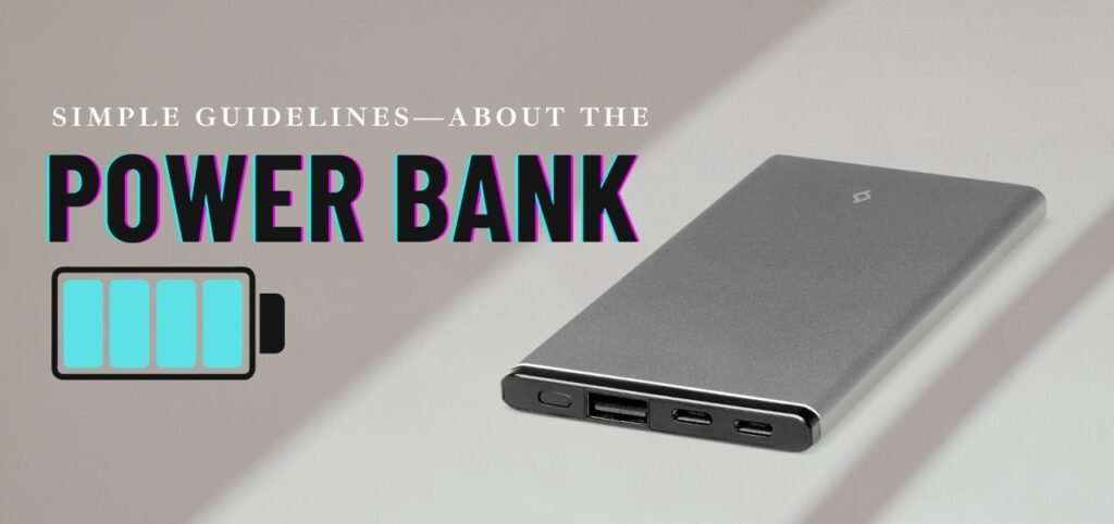 A slim, gray power bank lies on a light surface. The text reads "Simple Guidelines—About the Power Bank" with an icon of a battery.