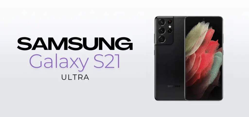 Samsung Galaxy S21 Ultra smartphone display, with text announcing the model name beside it.