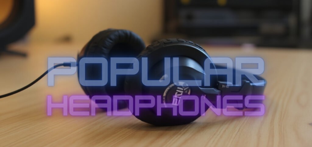 Black headphones on a wooden surface with overlaid text "POPULAR HEADPHONES".