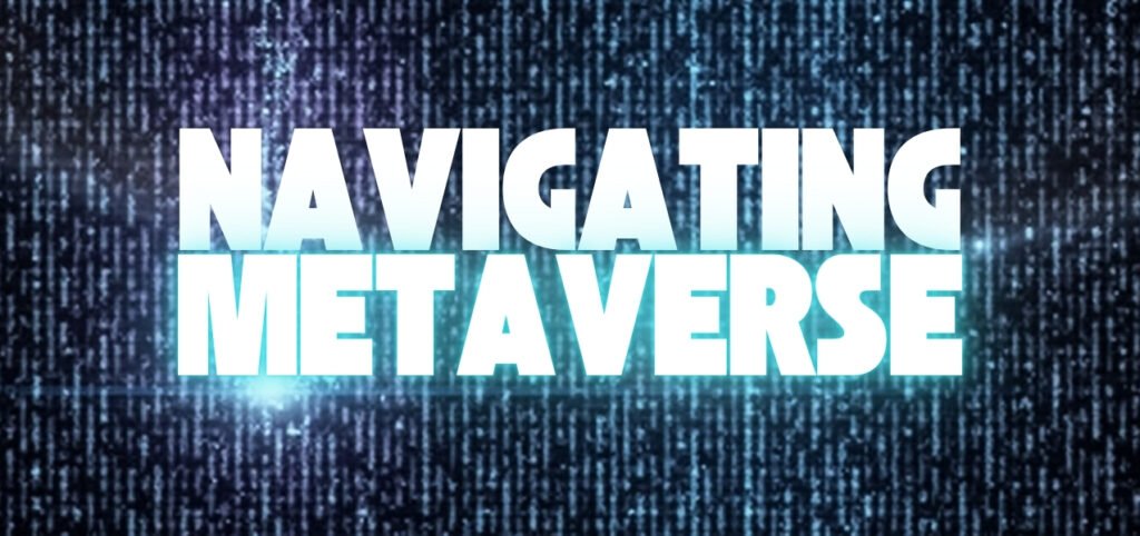 Text "NAVIGATING METAVERSE" in white and cyan on a digital rain background.